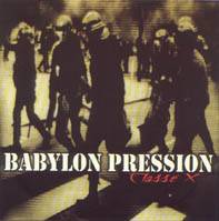 Babylon Pression : Classé X